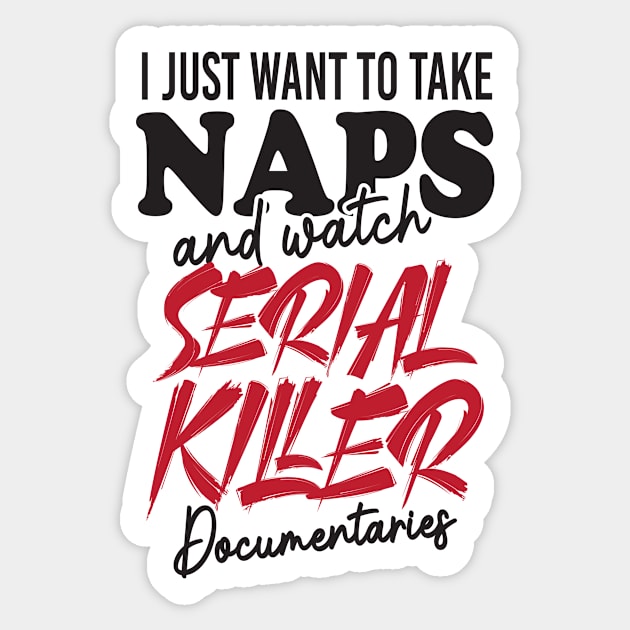 Take Naps Documentaries Funny Serial Killer Sticker by Mellowdellow